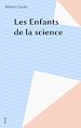 Télécharger le livre :  Les Enfants de la science