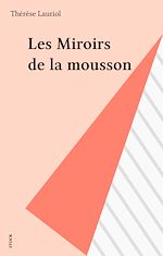 Télécharger le livre :  Les Miroirs de la mousson