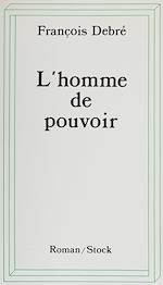 Télécharger le livre :  L'Homme de pouvoir