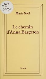 Télécharger le livre :  Le chemin d'Anna Bargeton