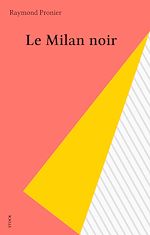 Télécharger le livre :  Le Milan noir