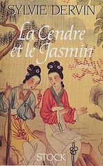 Télécharger le livre :  La Cendre et le Jasmin