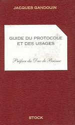 Télécharger le livre :  Guide du protocole et des usages