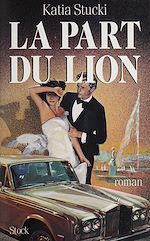 Télécharger le livre :  La Part du lion