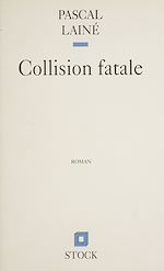 Télécharger le livre :  Collision fatale