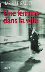 Télécharger le livre :  Une femme dans la ville
