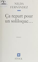 Télécharger le livre :  Ça repart pour un soliloque