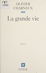 Télécharger le livre :  La Grande Vie
