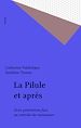 Télécharger le livre :  La Pilule et après