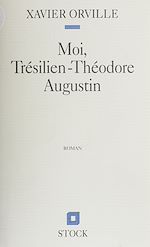 Télécharger le livre :  Moi, Trésilien-Théodore Auguste