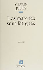 Télécharger le livre :  Les Marchés sont fatigués