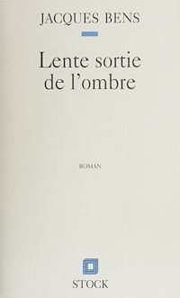 Téléchargez le livre :  Lente sortie de l'ombre