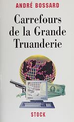 Télécharger le livre :  Carrefour de la grande truanderie