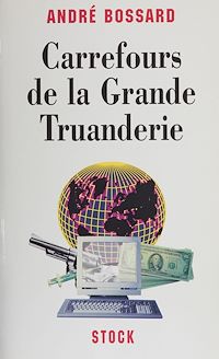 Téléchargez le livre :  Carrefour de la grande truanderie