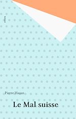 Télécharger le livre :  Le Mal suisse