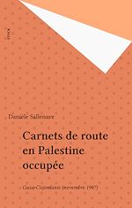 Télécharger le livre :  Carnets de route en Palestine occupée