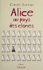 Télécharger le livre :  Alice au pays des clones
