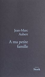 Télécharger le livre :  À ma petite famille