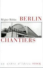 Télécharger le livre :  Berlin chantiers