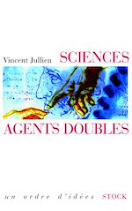 Télécharger le livre :  Sciences, agents doubles