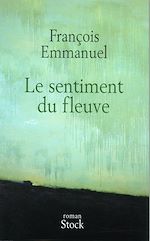 Télécharger le livre :  Le sentiment du fleuve