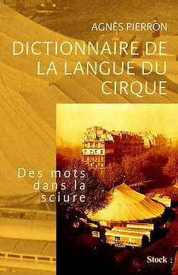 Télécharger le livre :  Dictionnaire de la langue du cirque