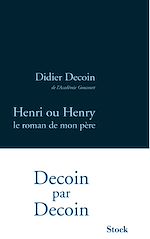 Télécharger le livre :  Henri ou Henry, le roman de mon père