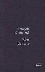 Télécharger le livre :  Bleu de fuite