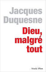 Télécharger le livre :  Dieu, malgré tout