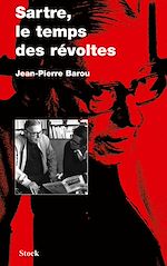 Télécharger le livre :  Sartre, le temps des révoltes