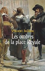 Télécharger le livre :  Les ombres de la Place Royale