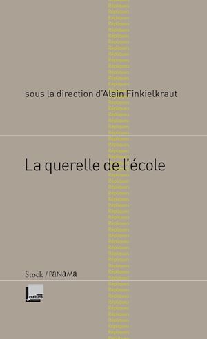 LA QUERELLE DE L'ECOLE