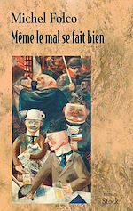 Télécharger le livre :  Même le mal se fait bien