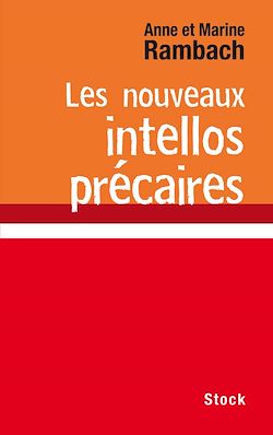 Télécharger le livre :  Les nouveaux intellos précaires