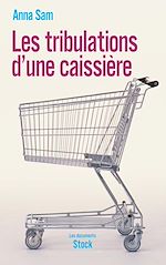 Télécharger le livre :  Les tribulations d'une caissière
