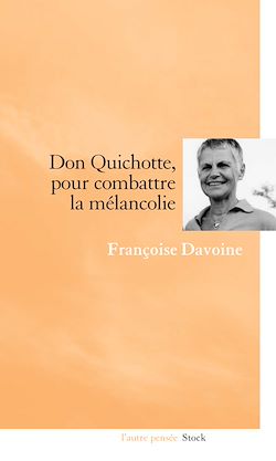 Télécharger le livre :  Don Quichotte, pour combattre la mélancolie
