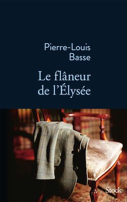Télécharger le livre :  Le flâneur de l'Elysée