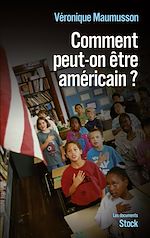 Télécharger le livre :  Comment peut-on être américain ?