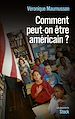 Télécharger le livre :  Comment peut-on être américain ?