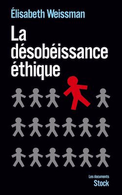 Télécharger le livre :  La désobéissance éthique