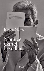 Télécharger le livre :  Maurice Garrel, le veilleur