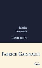 Télécharger le livre :  L'eau noire