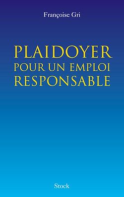 Télécharger le livre :  Plaidoyer pour un emploi responsable