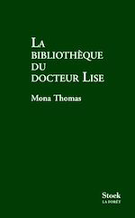 Télécharger le livre :  LA BIBLIOTHEQUE DU DOCTEUR LISE