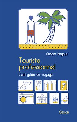 Télécharger le livre :  Touriste professionnel