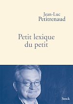 Télécharger le livre :  Petit lexique du petit