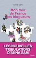 Télécharger le livre :  Mon tour de France des blogueurs