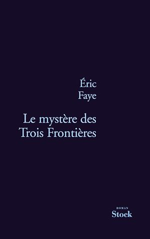 LE MYSTERE DES TROIS FRONTIERES