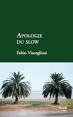 Télécharger le livre :  Apologie du slow