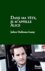 Télécharger le livre :  Dans ma tête je m'appelle Alice